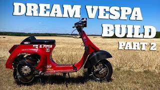 BUILDING MY DREAM VESPA - It's Finally Taking Shape