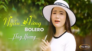 Ngẫu Hứng Bolero - Thùy Hương Video Music Official - Nhạc Trữ Tình Mới Hót Nhất Hiện Nay