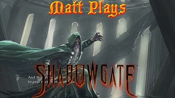Matt Plays: Shadowgate (2014) #4