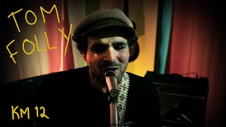 Tom Folly - Km12 (Live session au Studio la cabane) 9/14