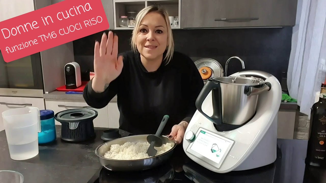 Donne in cucina  GUIDA ALLA FUNZIONE CUOCI RISO DEL BIMBY TM6