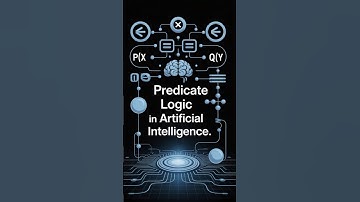🔍 Predicate Logic in AI Explained 🤖🧠