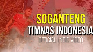 TIMNAS Indonesia - Soganteng | Lagu DUKUNGAN UNTUK PIALA ASIA U 23 QATAR