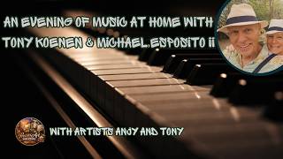 The Concert Meant Only for the People in the Room | Tony Koenen & Michael Esposito II