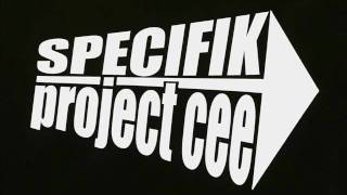 Specifik &amp; Project Cee - Lick A Shot - 2007