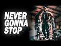 NEVER GONNA STOP 🔥 GYM MUSIC MOTIVATION 2023 | 4K