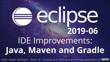 Eclipse 2019-06 IDE Improvements: Java, Maven and Gradle