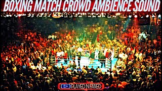 Boxing Match Crowd Ambience Sound Effect / Boxing Audience Taunts and Cheers / Royalty Free Sample