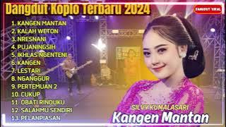SILVY KUMALASARI - KANGEN MANTAN - KALAH WETON - NRESNANI - FULL ALBUM DANGDUT KOPLO TERBARU 2025