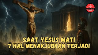 Ketika Yesus MATI, 7 hal MENAKJUBKAN terjadi Dunia! | ROHANI 1 MENIT