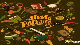 Video thumbnail of "Welcome ** Alerta Pachuca"