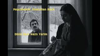 Dinle Beni Nazlı Yarim 70S Psychedelic Anatolian Rock