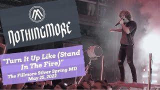 Nothing More - Turn It Up Like (Stand In The Fire) - The Fillmore Silver Spring, MD - 5/25/2022