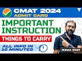 Cmat 2024 admit card  imp instructions  things to carry  ronak shah