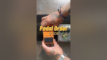 Pedal Order Explained!  Simple Guide
