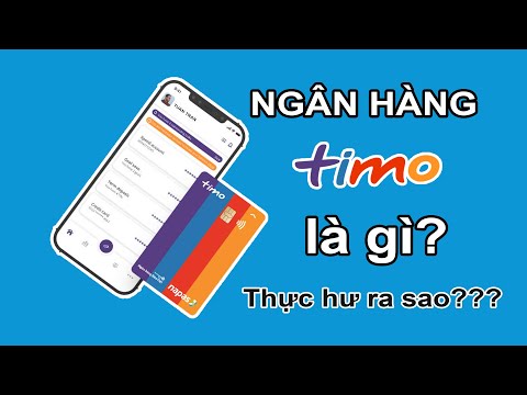 Video Ngân hàng số Timo là gì | Ưu điểm khi sử dụng timo |... - youtube