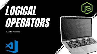 Logical Operators in JavaScript
