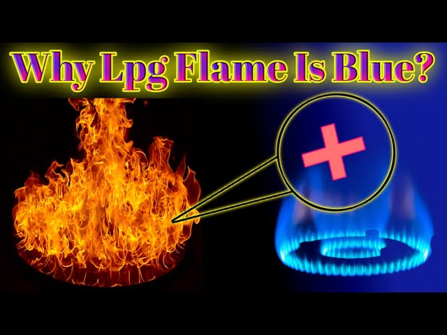 Blue Flame versus Yellow Flame versus Red Flames - Gas Flame Colour –  LPGJets