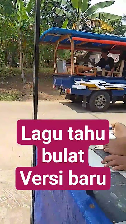 lagu tahu bulat versi baru #shorts #tiktok #tahubulat #tahubulatstories