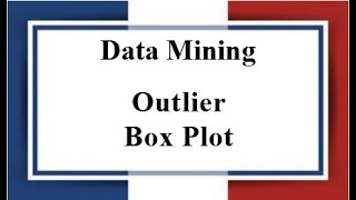 Lec: 06 | Box Plot | Outlier | IQR | Data Mining | Bangla tutorial