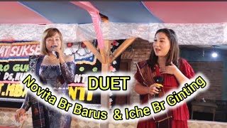 DUET NOVITA Br Barus & ICHE Br Ginting | Kerjatah Kutambaru Punti 2023