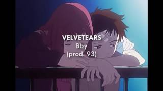 Video thumbnail of "velvetears - bby [prod. 93]"