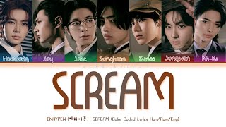 ENHYPEN (엔하이픈) 'SCREAM'  Lyrics (Color Coded Lyrics_Han_Rom_Eng)