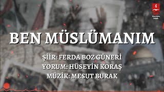 Ferda Boz Güneri & Hüseyin Koraş  "Ben Müslümanım" (Lyric Video)