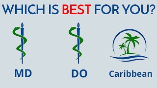 MD vs DO vs Caribbean Medical School