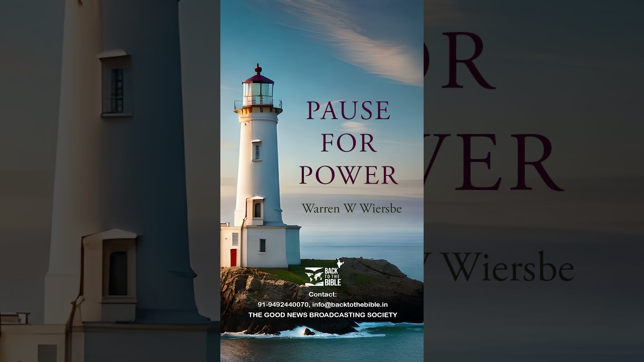 Sept 18 | English | Pause for Power | Warren W Wiersbe | BTTBI