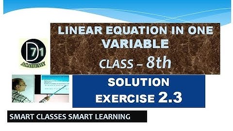 Q 4 Ex 2.3 Solution Of Class 8 Maths- Linear Equation In One Variable- D71 Academy