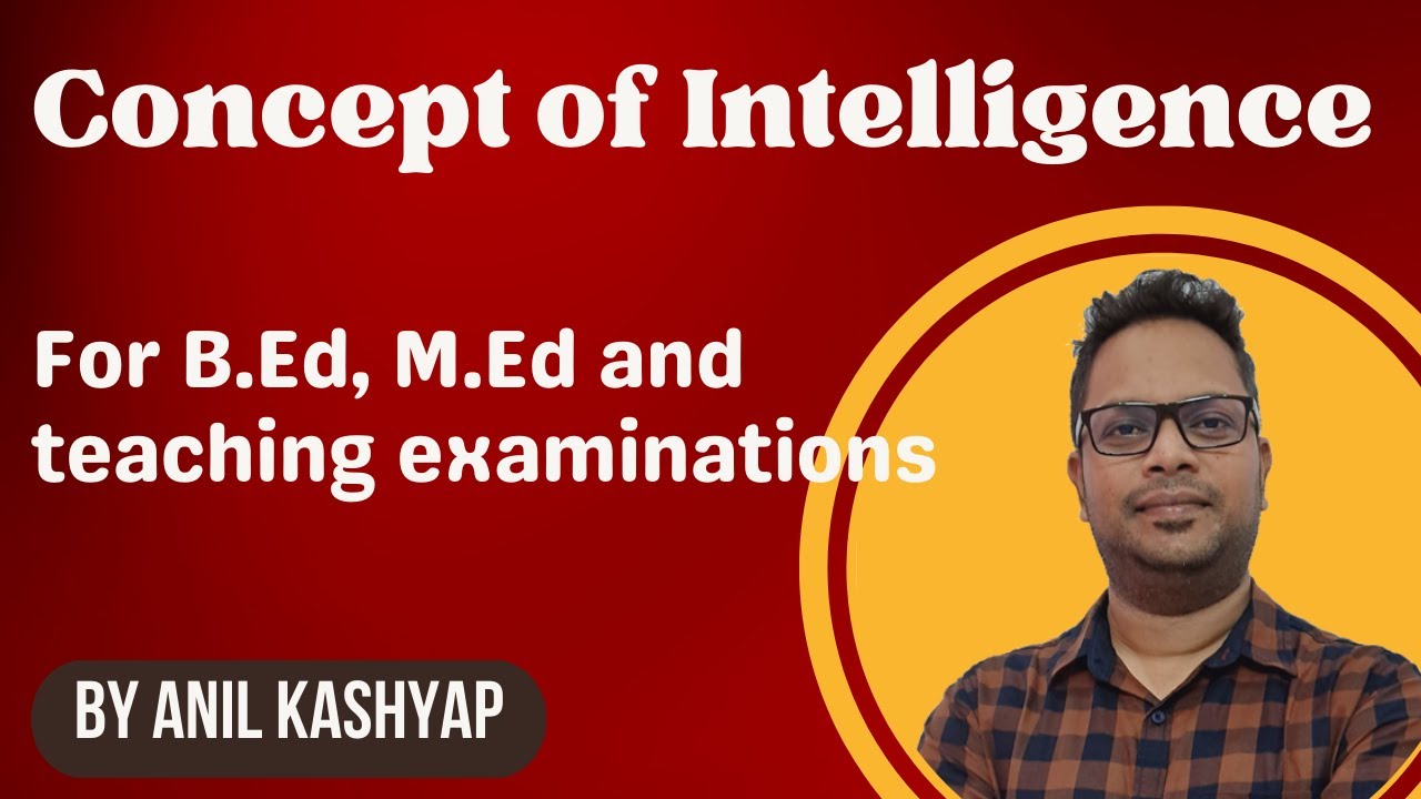 Concept Of Intelligence For B Ed M Ed And Teaching Examinations By concept-of-intelligence-for-b-ed-m-ed-and-teaching-examinations-by