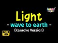 Light Wave To Earth Karaoke Version Light Wave To Earth Karaoke Version