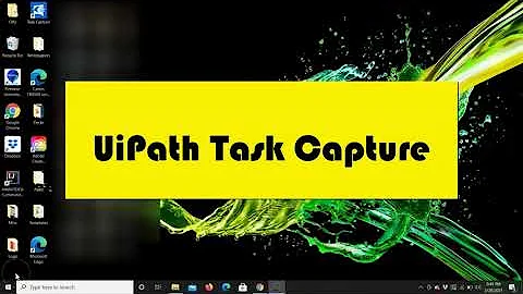 How to Use UiPath Task Capture