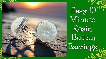 10 minute Easy Resin Button Earrings
