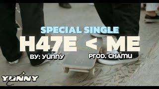 Yunny - H47E Me Official Music Video
