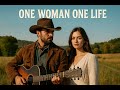 One Woman One Life #Countrymusic