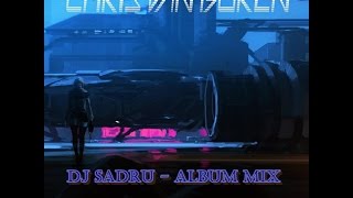 Dj Sadru - Chris Van Buren - New Horisons AlbumMix (2017)