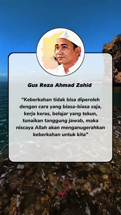 Gus Reza Ahmad Zahid || kata mutiara