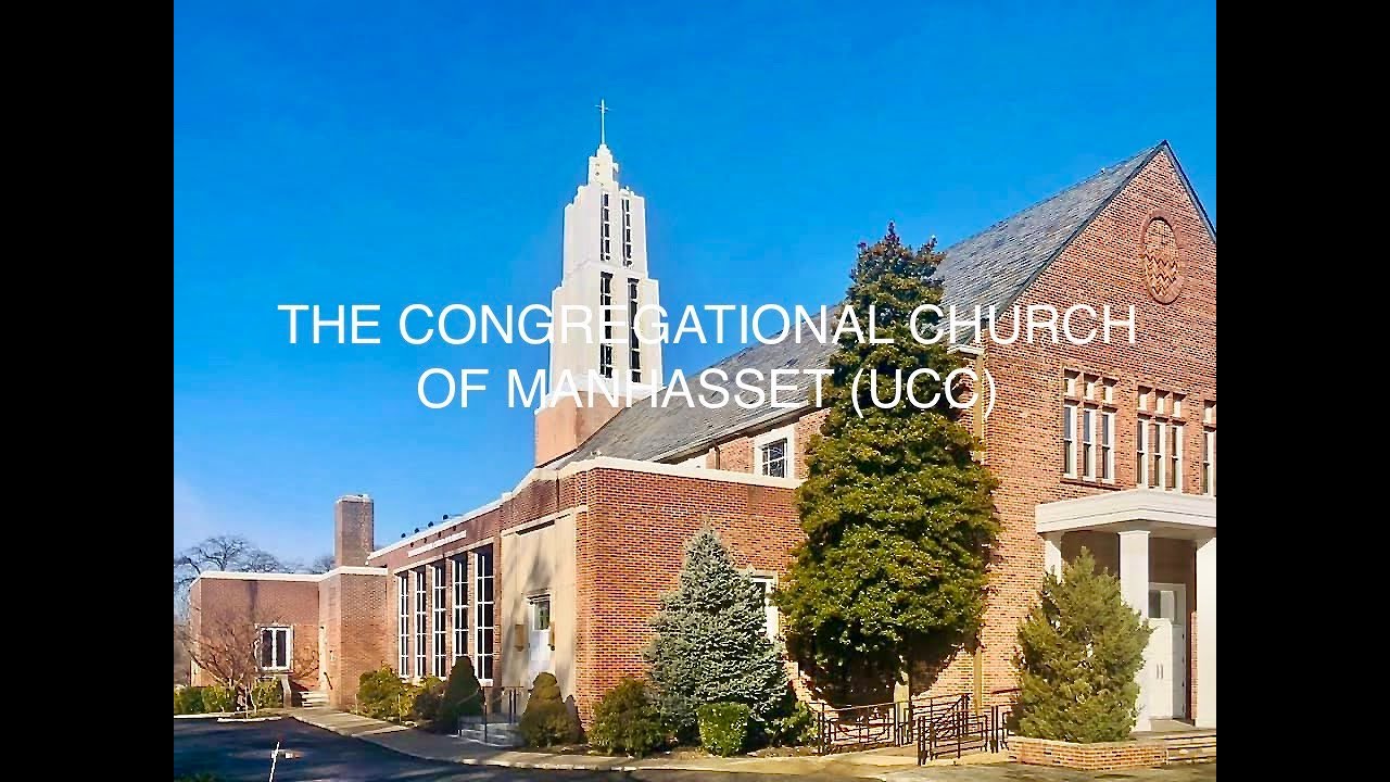 The Congregational Church of Manhasset Virtual Service Sunday April 19
