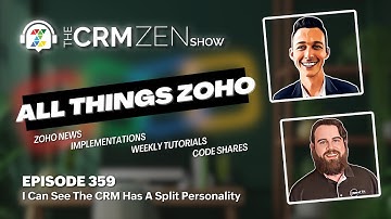 CRM Zen Show Episode 359 - I Can See The CRM Has A Split Personality