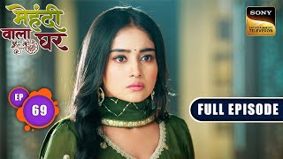 Manoj Ka Farz | Mehndi Wala Ghar - Ep 69 | Full Episode | 29 Apr 2024