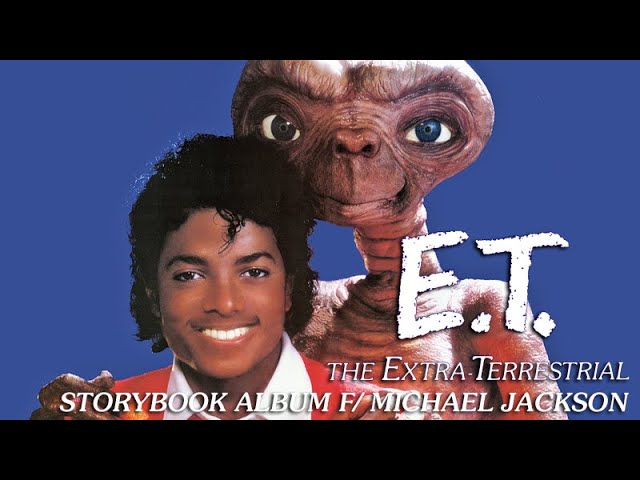 洋楽 MichaelJackson E.T. TheExtra-Terrestrial Michael Jackson - ET (The Storybook) [Full Album] - YouTube