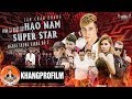 Phim ca nhc ho nam super star  ngi trong giang h 5  lm chn khang