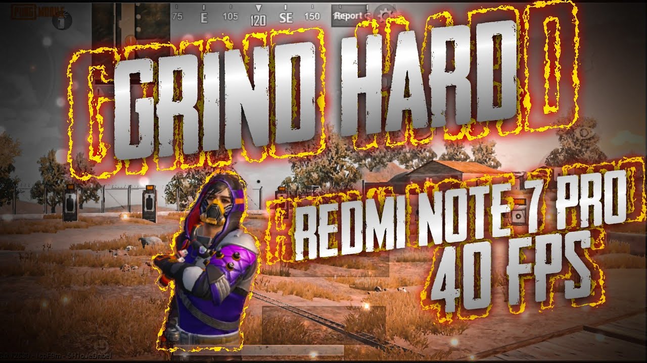 Redmi Note 7 pro || Grind Hard || 40 FPS || WolfStaRK