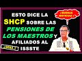 Hacienda les aclara a los maestros las dudas sobre el fondo de pensiones para el bienestar