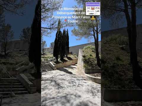 Mémorial du débarquement de Provence, Mont Faron, Toulon, Var