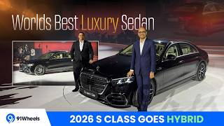 2026 Mercedes-Benz S Class goes Hybrid Launched at Rs 2 2 crore Bookings open