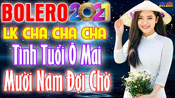 Diễm Trang, LK Cha Cha Cha Bolero 2021 - Tình Tuổi Ô Mai, Mười Năm Đợi Chờ, Nghe Thử Nghiện Luôn