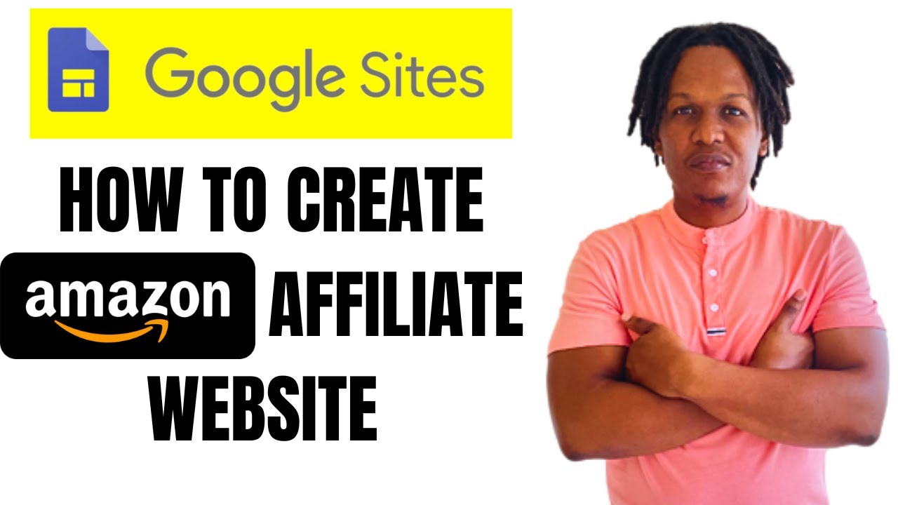 HOW TO CREATE AMAZON AFFILIATE WEBSITE IN GOOGLE SITES 2024 - YouTube